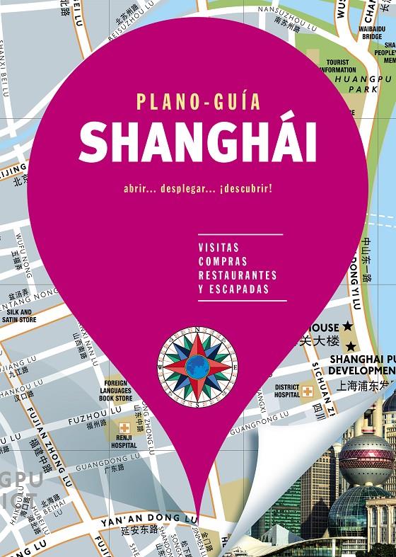 SHANGHÁI (PLANO-GUÍA) | 9788466664981 | , AUTORES GALLIMARD