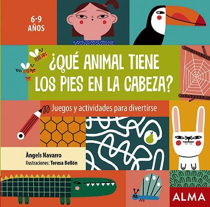 QUÉ ANIMAL TIENE LOS PIES EN LA CABEZA? JUEGOS Y ACTIVIDADES PARA DIVERTIRSE | 9788418008290 | NAVARRO, ÀNGELS