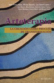 ARTETERAPIA. LA CREACIÓN COMO PROCESO DE TRANSFORMACIÓN | 9788480639590 | KLEIN, JEAN PIERRE/BONET MALLORQUÉS, EVA/ÁLVAREZ, JULIO/DAVISON, MARY/GÓMEZ-FRANCO, ALEJANDRO/MONSEG