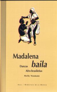 MADALENA BAILA. DANZAS AFRO-BRASILEÑAS | 9788446014256 | NEUMANN, HERBY