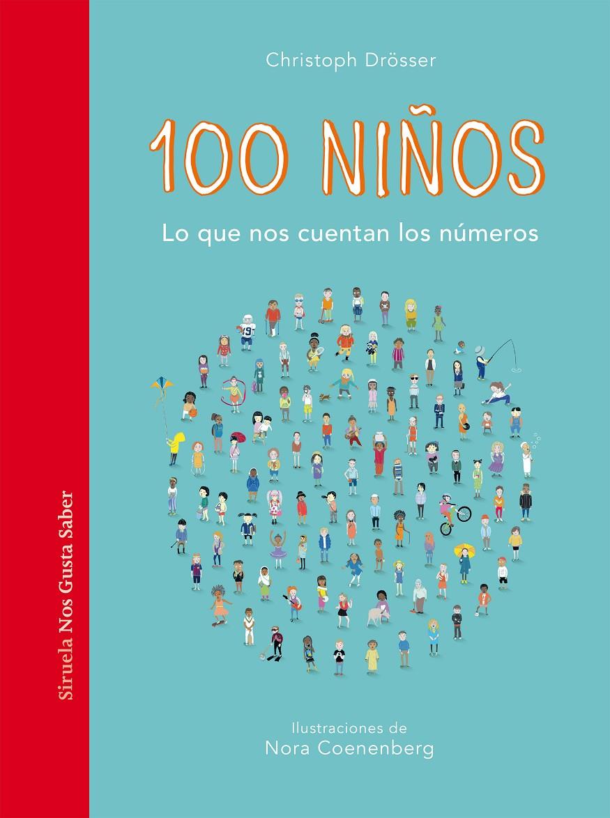 100 NIÑOS. LO QUE NOS CUENTAN LOS NÚMEROS | 9788418708497 | DRÖSSER, CHRISTOPH