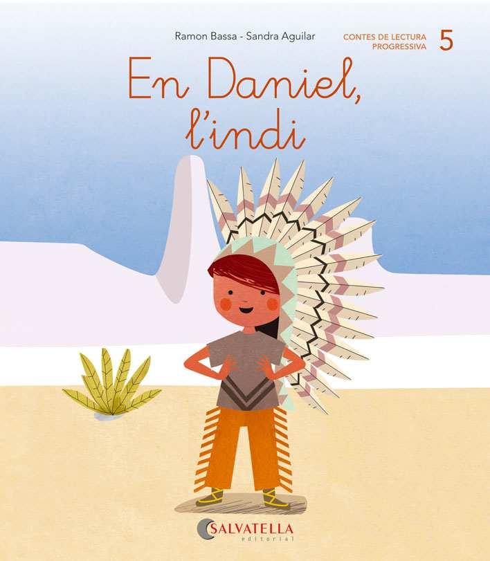 EN DANIEL, L'INDI (LLIGADA-PAL) (D).  DE MICA EN MICA 5 | 9788484129783 | BASSA I MARTÍN, RAMON