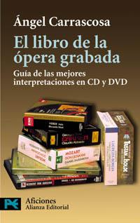 LIBRO DE LA OPERA GRABADA, EL | 9788420677330 | CARRASCOSA, ANGEL