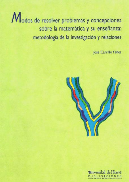 MODOS DE RESOLVER PROBLEMAS Y CONCEPCIONES SOBRE MATEMATICA | 9788488751669 | CARRILLO YAÑEZ, JOSE