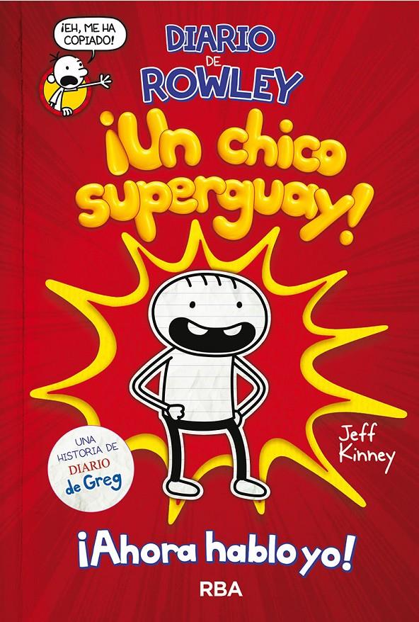 DIARIO DE ROWLEY. UN CHICO SUPERGUAY | 9788427218079 | KINNEY JEFF