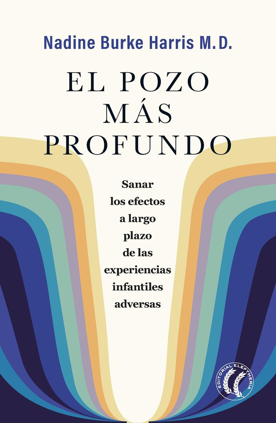 EL POZO MÁS PROFUNDO | 9788412267495 | BURKE HARRIS, NADINE