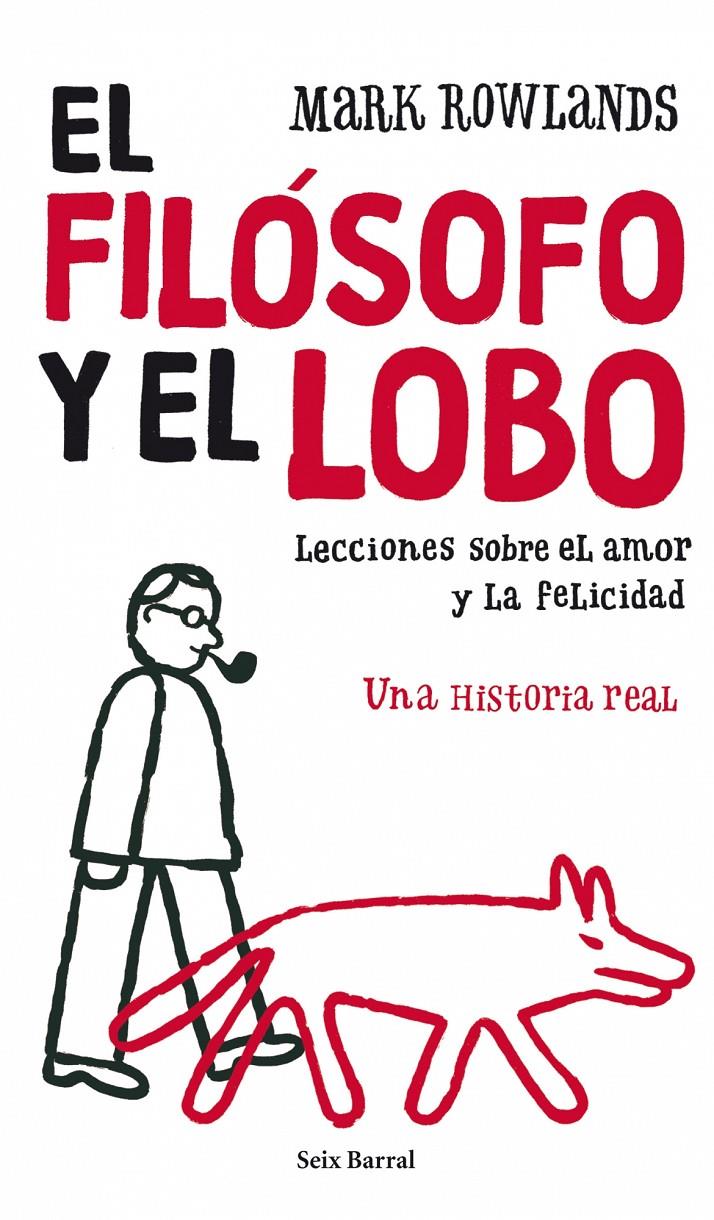 EL FILOSOFO Y EL LOBO | 9788432231865 | MARK ROWLANDS