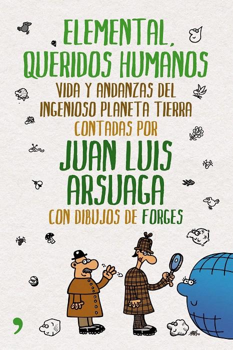 ELEMENTAL, QUERIDOS HUMANOS | 9788484609018 | ARSUAGA FERRERAS, JUAN LUIS