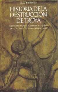 HISTORIA DE LA DESTRUCCION DE TROYA | 9788446004301 | GUIDO DELLE COLONNE