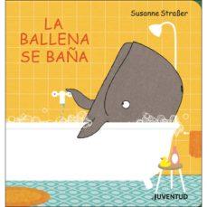 LA BALLENA SE BAÑA | 9788426145772 | STRAßER, SUSANNE
