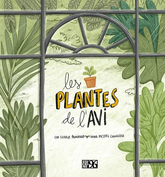 LES PLANTES DE L'AVI | 9788417213695 | FERRER PANIAGUA, EVA