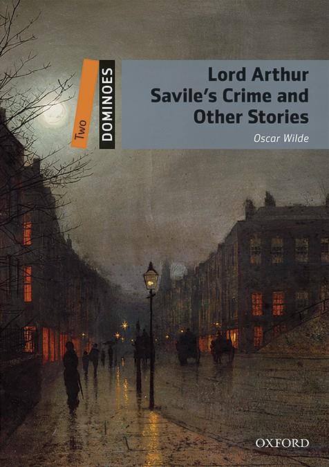 DOMINOES 2. LORD ARTHUR SAVILE'S CRIME & OTHER STORIES MP3 PACK | 9780194639569 | WILDE, OSCAR