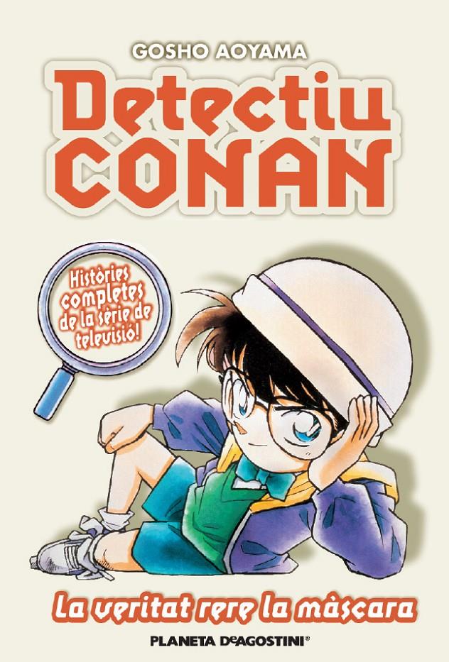 DETECTIU CONAN Nº6.  LA VERITAT RERE LA MASCARA | 9788467455410 | AOYAMA, GÔSHÔ (1963- )