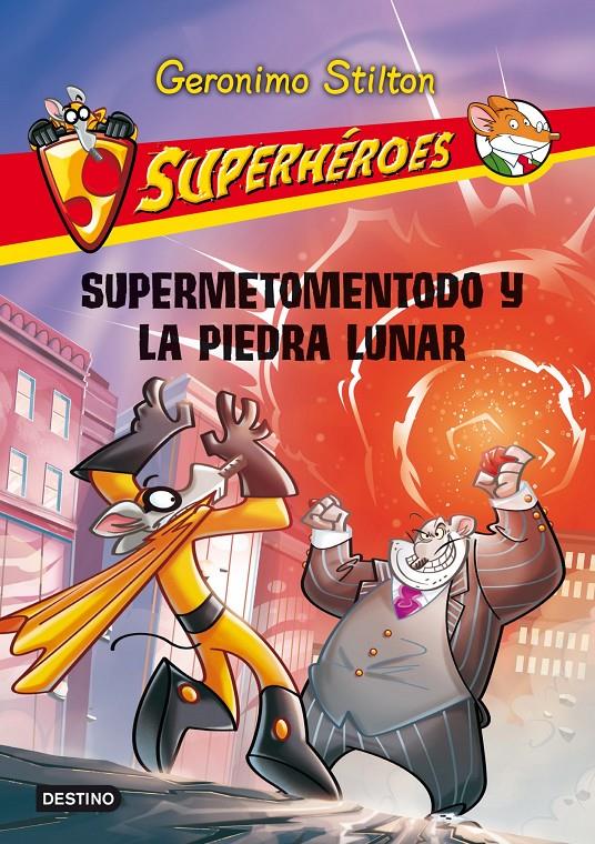 SUPERMETOMENTODO Y LA PIEDRA LUNAR | 9788408037149 | STILTON, GERONIMO 