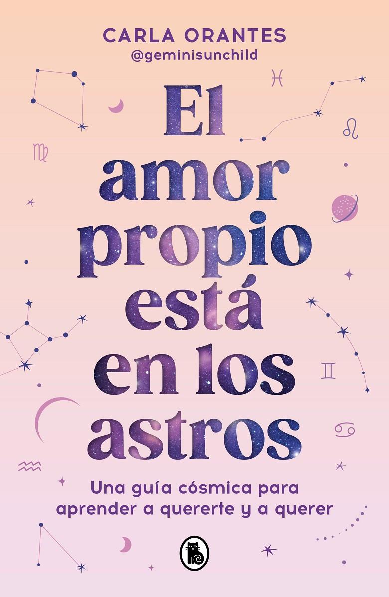 EL AMOR PROPIO ESTÁ EN LOS ASTROS | 9788402429209 | ORANTES (@GEMINISUNCHILD), CARLA