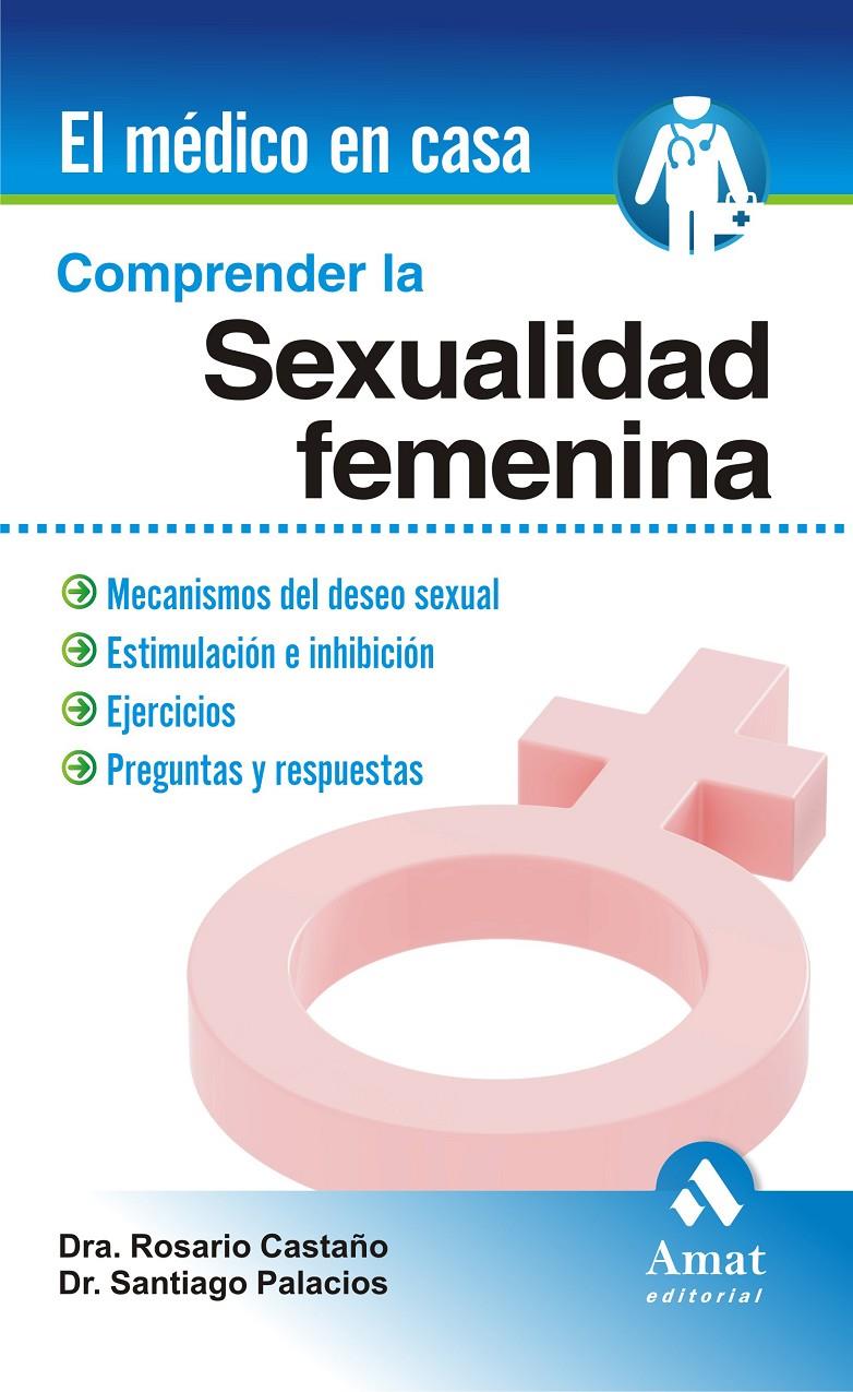 COMPRENDER LA SEXUALIDAD FEMENINA | 9788497352963 | PALACIOS GIL CASTAÑO, SANTIAGO