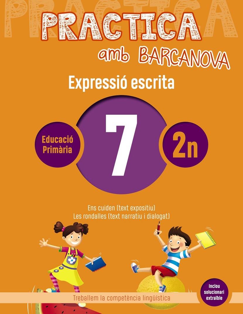 PRACTICA AMB BARCANOVA 7. EXPRESSIÓ ESCRITA | 9788448948269 | CAMPS, MONTSERRAT/ALMAGRO, MARIBEL/GONZÁLEZ, ESTER/PASCUAL, CARME