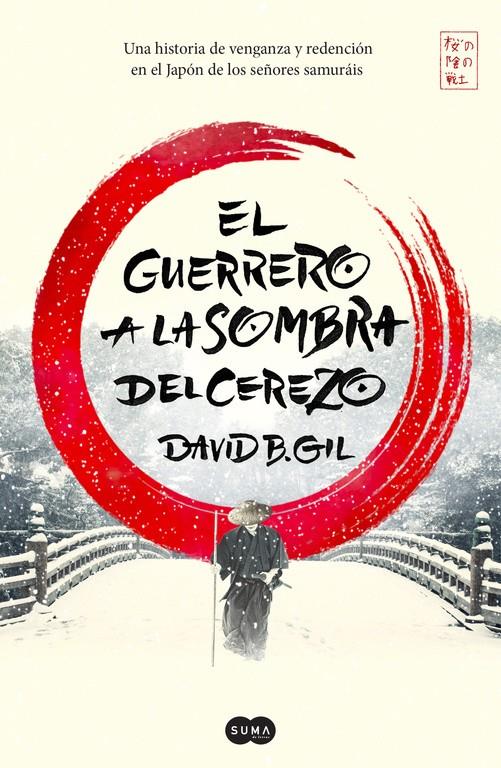 EL GUERRERO A LA SOMBRA DEL CEREZO | 9788491291305 | GIL, DAVID B.