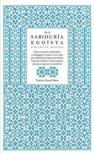 DE LA SABIDURIA EGOISTA | 9788430601004 | BACON, FRANCIS