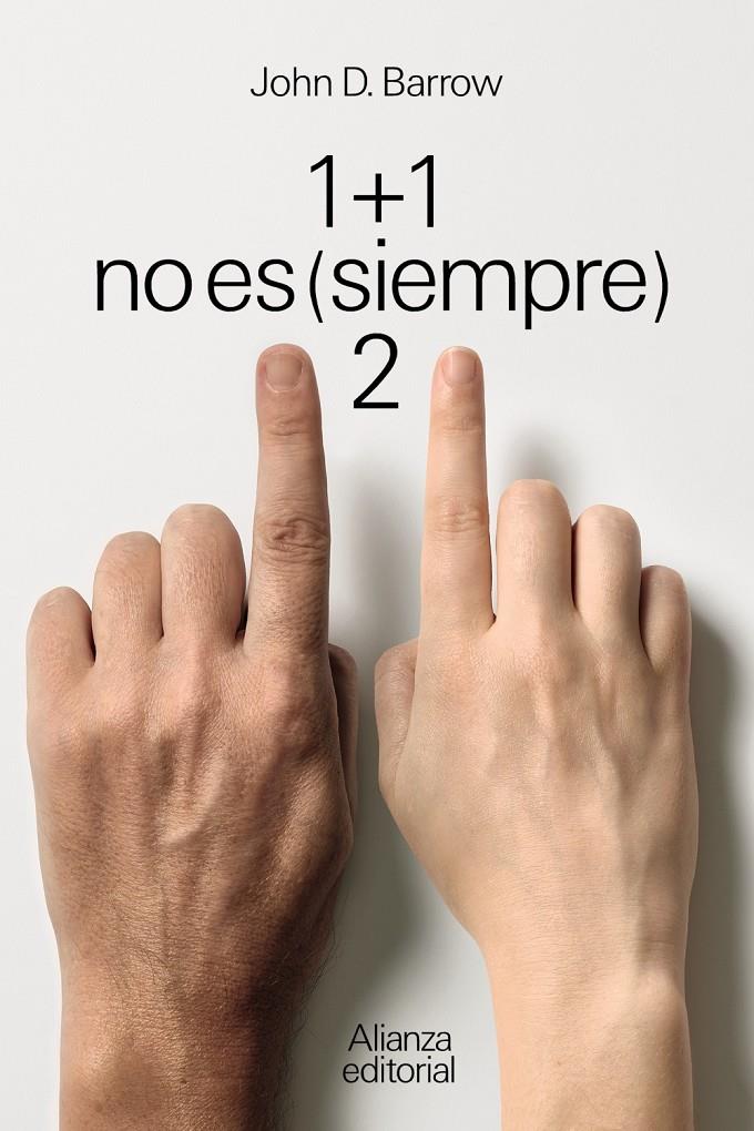 1 + 1 NO ES (SIEMPRE) 2 | 9788411480451 | BARROW, JOHN D.